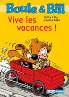 Couverture du livre « Boule & Bill : vive les vacances ! » de Fanny Joly aux éditions Mango