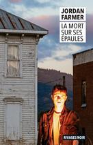 Couverture du livre « La mort sur ses épaules » de Jordan Farmer aux éditions Rivages