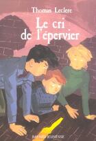 Couverture du livre « Le cri de l'épervier » de Thomas Leclere aux éditions Bayard Jeunesse