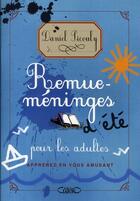 Couverture du livre « Remue-méninges d'été pour les adultes » de Daniel Picouly aux éditions Michel Lafon
