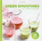 Couverture du livre « Green smoothies » de Caroline Wietzel aux éditions First