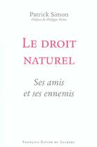 Couverture du livre « Le droit naturel - ses amis et ses ennemis » de Philippe Nemo aux éditions Francois-xavier De Guibert