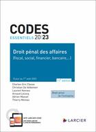 Couverture du livre « Codes essentiels : Droit pénal des affaires (édition 2023) » de Christian De Valkeneer et Charles-Eric Clesse aux éditions Larcier