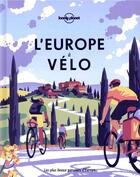 Couverture du livre « L'Europe à vélo (édition 2020) » de Collectif Lonely Planet aux éditions Lonely Planet France