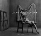 Couverture du livre « Christian Coigny : photographies » de Christophe Gallaz aux éditions Ides Et Calendes