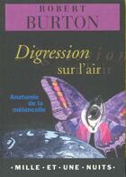 Couverture du livre « Digression sur l'air » de Robert Burton aux éditions Mille Et Une Nuits