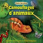 Couverture du livre « Camouflages d'animaux ; découvrez en 3D comment les animaux se déguisent » de Daniel Gilpin aux éditions Millepages