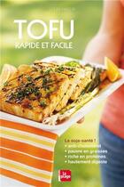 Couverture du livre « Tofu rapide et facile » de Hagler Louise aux éditions La Plage