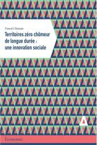 Couverture du livre « Territoires zéro chômeur longue durée : une innovation » de Pascal Glemain aux éditions Apogee