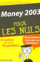 Couverture du livre « Money 2003 pour les nuls (édition 2003) » de Peter Weverka aux éditions First Interactive