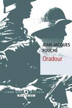 Couverture du livre « Oradour » de Jean-Jacques Fouche aux éditions Liana Levi