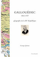 Couverture du livre « Gallouedec, 1864-1937 géographe de la III république » de Georges Joumas aux éditions Paradigme