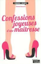 Couverture du livre « Confessions joyeuses d'une maîtresse » de Bauwens Chantal aux éditions La Boite A Pandore