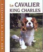 Couverture du livre « Le cavalier king charles » de Joel Dehasse aux éditions Le Jour