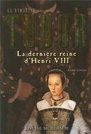 Couverture du livre « La dernière reine de Henri VIII » de Louise Muhlbach aux éditions Les Editeurs Reunis