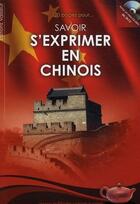 Couverture du livre « Savoir s'exprimer en chinois » de Vasseur aux éditions Jean-pierre Vasseur