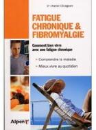 Couverture du livre « Fatigue chronique et fibromyalgie » de Gloaguen Daniel aux éditions Alpen