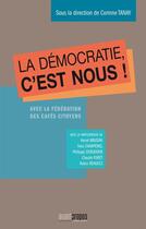 Couverture du livre « La démocratie c'est nous ! » de  aux éditions Avant-propos