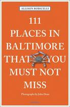 Couverture du livre « 111 places in baltimore that you shouldn't miss » de  aux éditions Antique Collector's Club