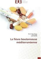 Couverture du livre « La fièvre boutonneuse méditerranéenne » de Besma Dhaou aux éditions Editions Universitaires Europeennes