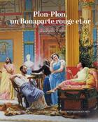 Couverture du livre « Plonplon, le bonaparte rouge et or. » de  aux éditions Silvana