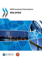 Couverture du livre « OECD investment policy reviews : Malaysia 2013 » de Ocde aux éditions Oecd