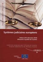 Couverture du livre « LES ETUDES DE LA CEPEJ ; systeme judiciaires européens ; efficacité et qualité de la justice (édition 2012) » de Les Etudes De La Cepej aux éditions Conseil De L'europe