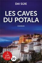 Couverture du livre « Les caves du Potala » de Sijie Dai aux éditions A Vue D'oeil