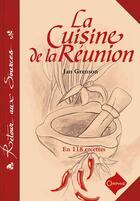 Couverture du livre « La cuisine de la Réunion » de Jan Grenson aux éditions Orphie