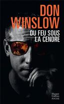 Couverture du livre « Du feu sous la cendre » de Don Winslow aux éditions Harpercollins