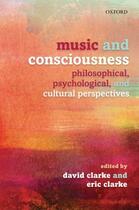 Couverture du livre « Music and Consciousness: Philosophical, Psychological, and Cultural Pe » de David Clarke aux éditions Oup Oxford