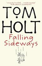 Couverture du livre « Falling Sideways » de Tom Holt aux éditions Little Brown Book Group Digital