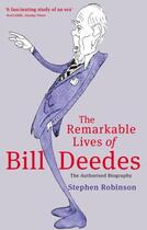 Couverture du livre « The Remarkable Lives Of Bill Deedes » de Robinson Stephen aux éditions Little Brown Book Group Digital