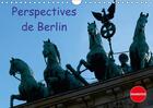 Couverture du livre « Perspectives de berlin calendrier mural 2018 din a4 horizont - une ville vibrante pendant tou » de Schoen A aux éditions Calvendo