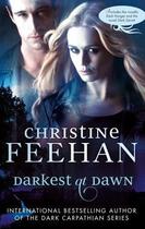 Couverture du livre « Darkest at Dawn » de Christine Feehan aux éditions Little Brown Book Group Digital