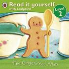 Couverture du livre « Read it yourself ; level 2 ; the gingerbread man » de  aux éditions Ladybird