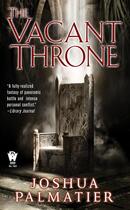 Couverture du livre « The Vacant Throne » de Palmatier Joshua aux éditions Penguin Group Us