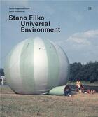 Couverture du livre « Stano filko : universal environment » de Aurel Hrabusicky aux éditions Scala Gb