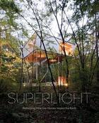 Couverture du livre « Superlight rethinking how our homes impact the earth » de Phyllis Richardson aux éditions Dap Artbook