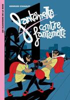 Couverture du livre « Fantômette contre Fantômette » de Georges Chaulet aux éditions Hachette Jeunesse