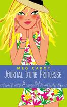 Couverture du livre « Journal d'une princesse Tome 5 : l'anniversaire » de Meg Cabot aux éditions Hachette Romans