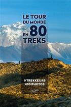 Couverture du livre « Le tour du monde en 80 treks » de Anthony Nicolazzi aux éditions Hachette Pratique