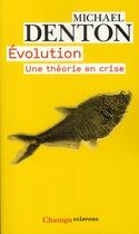 Couverture du livre « Évolution ; une théorie en crise » de Michael Denton aux éditions Flammarion