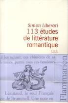 Couverture du livre « 113 études de littérature romantique » de Simon Liberati aux éditions Flammarion