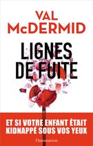 Couverture du livre « Lignes de fuite » de Val McDermid aux éditions Flammarion