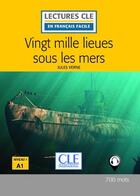 Couverture du livre « Vingt Mille Lieues Sous Les Mers - Lecture Fle 2eme Edition » de Jules Verne aux éditions Cle International