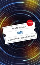 Couverture du livre « Temps : Les mystères de Chronos » de Guido Tonelli aux éditions Dunod