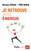 Couverture du livre « Je retrouve mon énergie » de Nicolas Rouig et Tam Nhan aux éditions Presses Universitaires De France