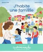 Couverture du livre « J'habite une famille » de Severine Vidal et Sophie Vissiere aux éditions Casterman