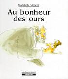 Couverture du livre « Au bonheur des ours (anc.edition) » de Gabrielle Vincent aux éditions Casterman